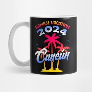 Family Vacation 2024 Cancun Matching Group Summer Vacation Mug
